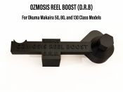 OZMOSIS REEL BOOST (O.R.B.) - Okuma Makaira Universal Fit - Models 50 80 130